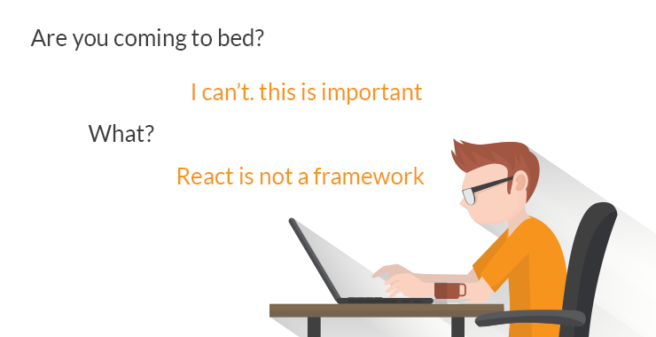 react is not a framework