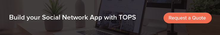 Build social network app with tops