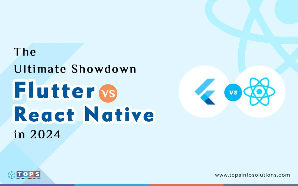 flutter-vs-react-native-tops-infosolutions
