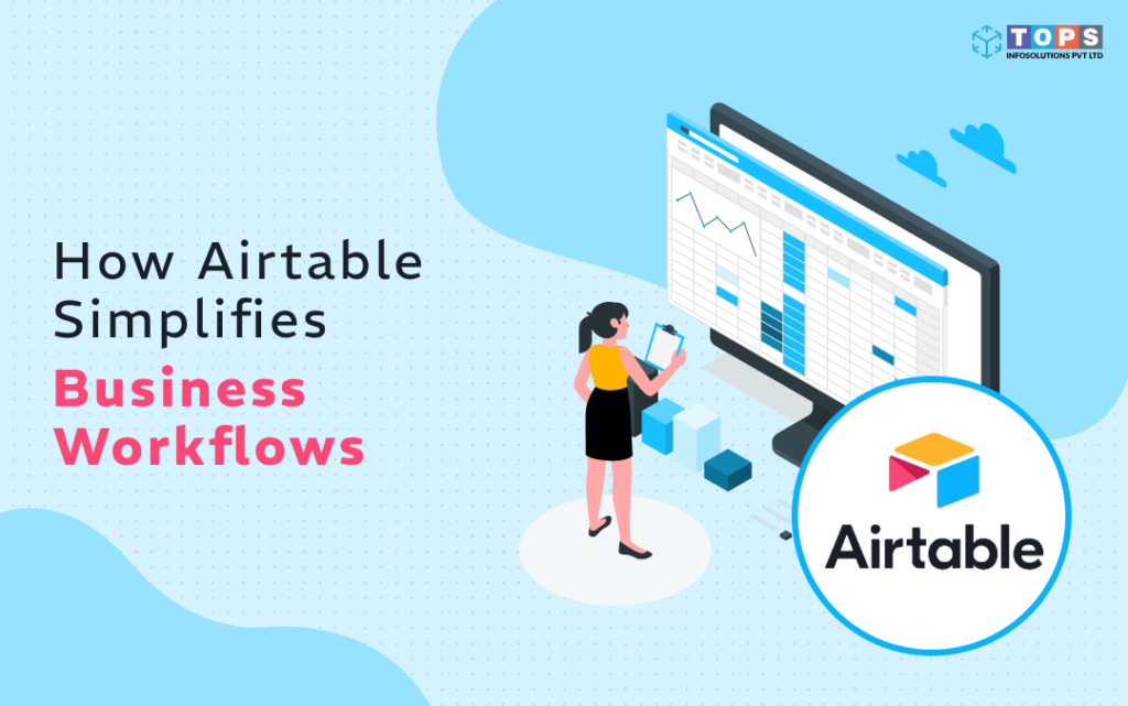 how-airtable-streamlines-business-operations-tops-infosolutions