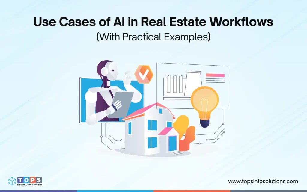 https://www.topsinfosolutions.com/wp-content/uploads/2026/04/ai-use-cases-in-real-estate-industry-tops-infosolutions-1024x641.webp